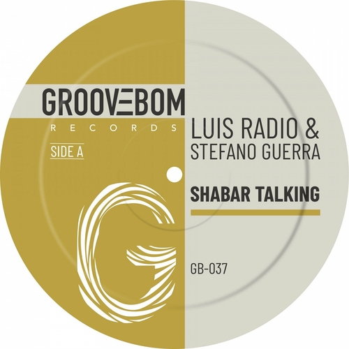 Luis Radio & Stefano Guerra - Shabar Talking [GB037]